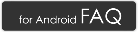 for Android FAQ